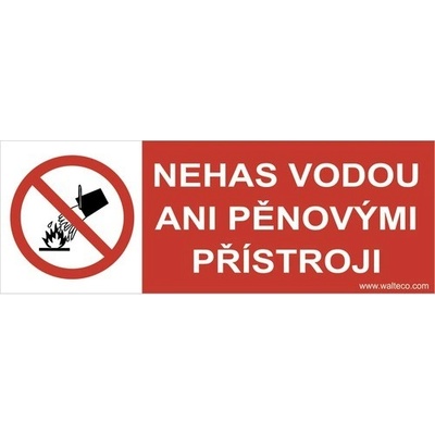 Samolepka "Nehas vodou ani pěnovými přístroji" 105x37 mm