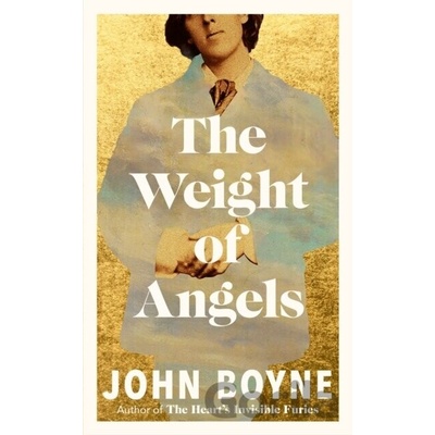 The Weight of Angels John Boyne