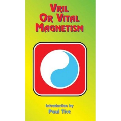 Vril or Vital Magnetism | JORDAN MAXWELL