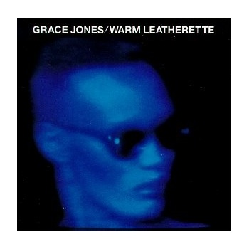 Grace Jones - Warm Leatherette