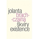 Škvíry existence