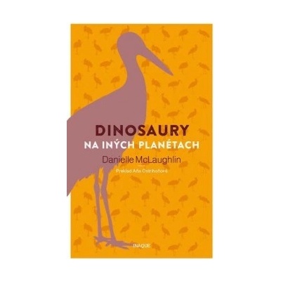Dinosaury na iných planétach Danielle McLaughlin SK
