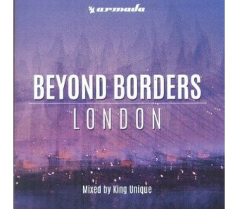 KING UNIQUE: BEYOND BORDERS: LONDON CD