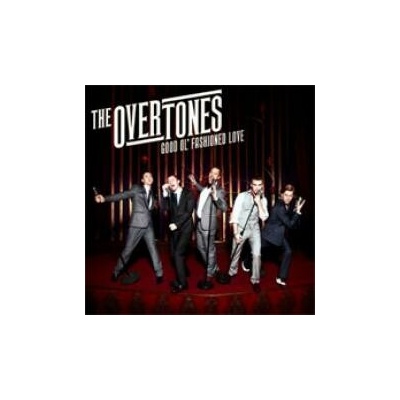 Overtones - Good Ol'Fashioned Love CD