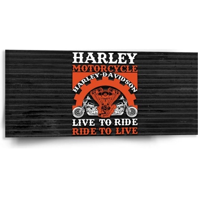 Sablio Obraz Harley-Davidson Live to ride, ride to live - 110x50 cm