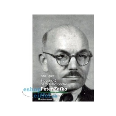 Slovenský národohospodár Peter Zaťko - osobnosť a dielo