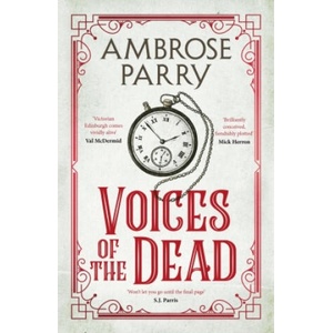 Voices of the Dead | Ambrose Parry (ISBN: 9781838855512)