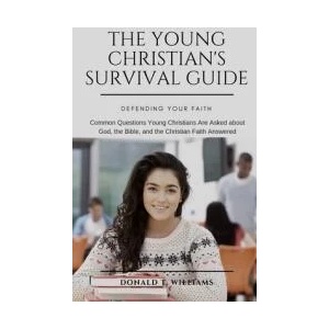Young Christian's Survival Guide | Donald T. Williams (ISBN: 9781949586893)