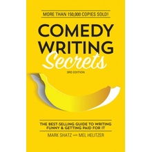 COMEDY WRITING SECRETS 3RD EDITION SHATZ MARK
