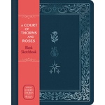 Abrams A Court of Thorns and Roses Official Sketchbook (Flowers, Flames, and Stars) | Sarah J. Maas