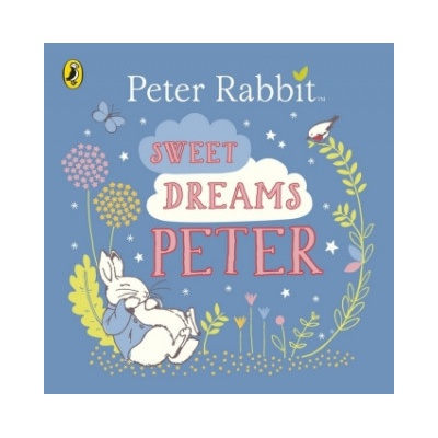Sweet Dreams, Peter!Board book