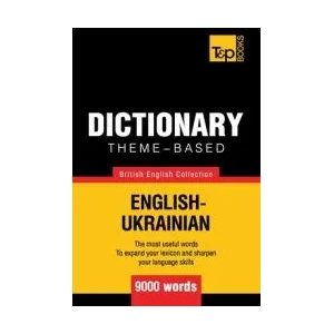 Theme-based Dictionary British English/Ukranian | Andrey Taranov (ISBN: 9781784000226)