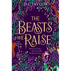 The Beasts We Raise | D. L. Taylor (ISBN: 9781035082056)