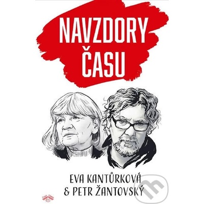 Navzdory času - Eva Kantůrková, Petr Žantovský