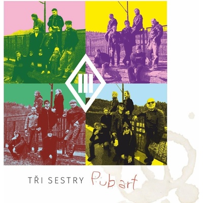 Tři Sestry: Pub Art - Vinyl LP