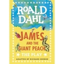 James and the Giant Peach: The Play - Roald Dahl