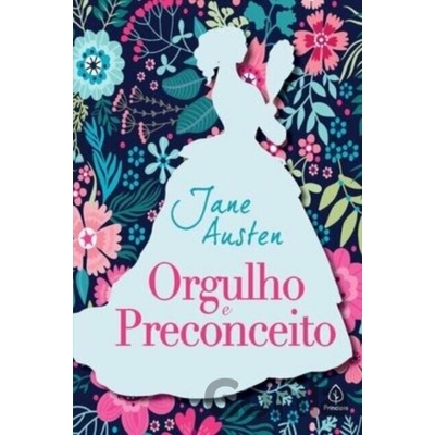 Orgulho e preconceito - Jane Austen