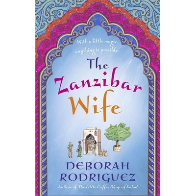 The Zanzibar Wife - Deborah Rodriguez