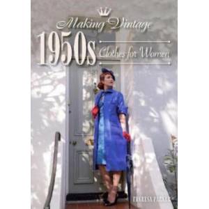 Making Vintage 1950s Clothes for Women | Theresa Parker (ISBN: 9781785004353)