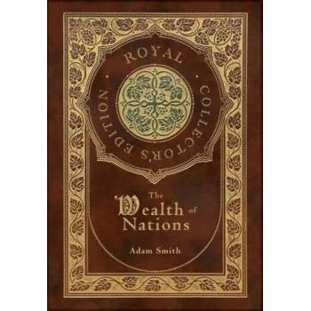 Image 1 of The Wealth of Nations: Complete (Royal Collector's Edition) (Case Laminate Hardcover with Jacket) | Adam Smith
