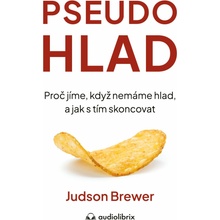 Pseudohlad - Judson Brewer