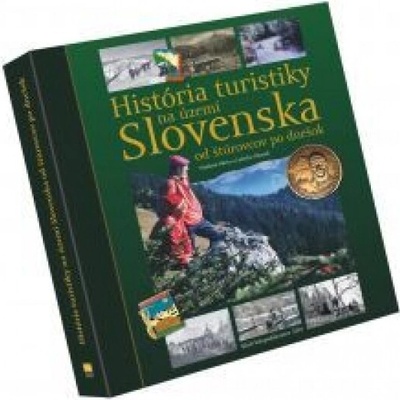 História turistiky na území Slovenska od štúrovcov po dnešok