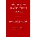 Essentials of Classic Italian Cooking: 30th Anniversary Edition: A Cookbook