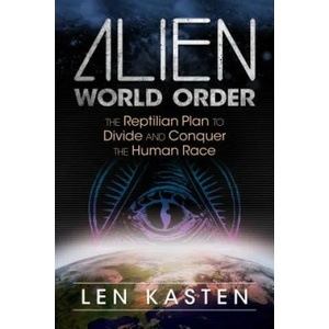 Alien World Order | Len Kasten (ISBN: 9781591432395)