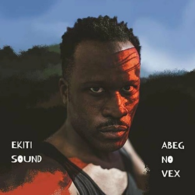 Ekiti Sound System - Abeg No Vex (2 ) LP