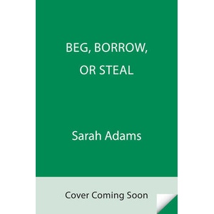 Beg, Borrow, or Steal (ISBN: 9780593723692)