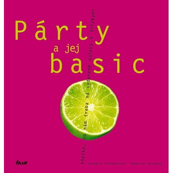 Párty a jej basic