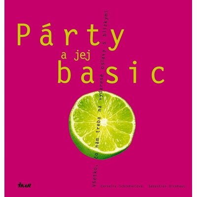 Párty a jej basic