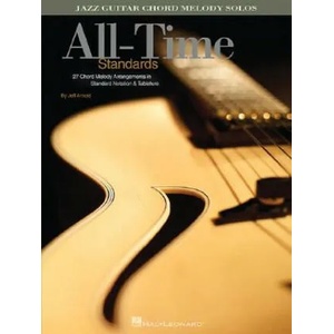All-Time Standards: Jazz Guitar Chord Melody Solos | Jeff Arnold (ISBN: 9781423405894)