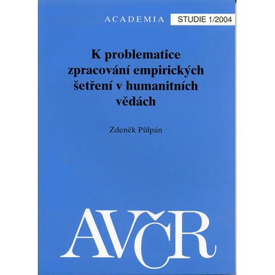 K problematice zpracování empirických šetření v humanitních vědách - Studie 1/2004