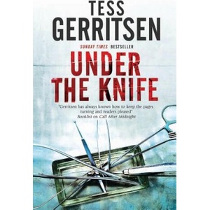 Under the Knife | Tess Gerritsen (ISBN: 9780727884152)