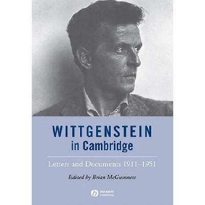 Wittgenstein in Cambridge | Brian McGuinness