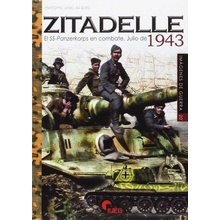 ZITADELLE. LAS SS PANZERKORPS EN COMBATE JULIO 1943