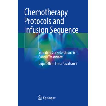 Chemotherapy Protocols and Infusion Sequence | Iago Dillion Lima Cavalcanti