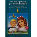 Pro hbité jazýčky L