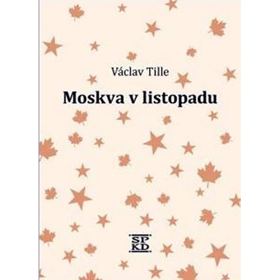 Moskva v listopadu - Václav Tille