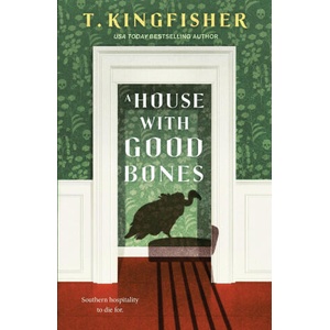A House with Good Bones (ISBN: 9781250829818)
