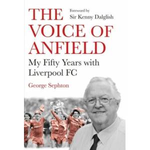 Voice of Anfield | George Sephton (ISBN: 9781838952709)