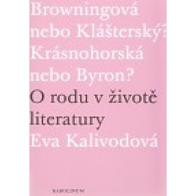 O rodu v životě literatury - Eva Kalivodová