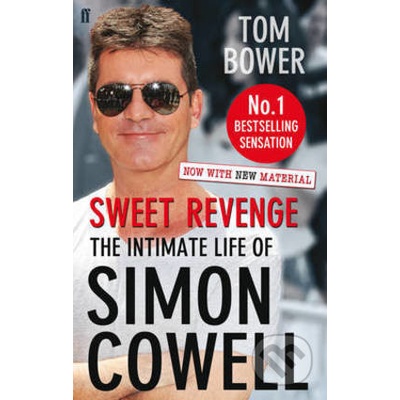 Sweet Revenge: The Intimate Life of Simon Cow... - Tom Bower