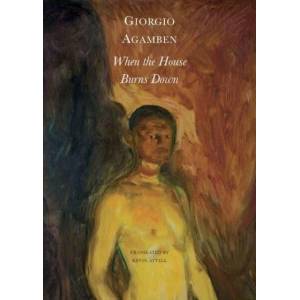 When the House Burns Down - From the Dialect of Thought | Kevin Attell (ISBN: 9781803092065)