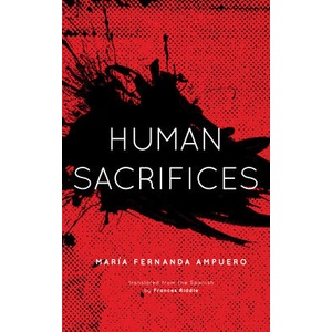 Human Sacrifices | Frances Riddle (ISBN: 9781558612983)
