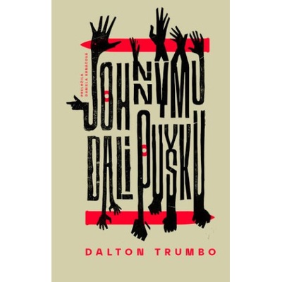 Johnnymu dali pušku - Dalton Trumbo