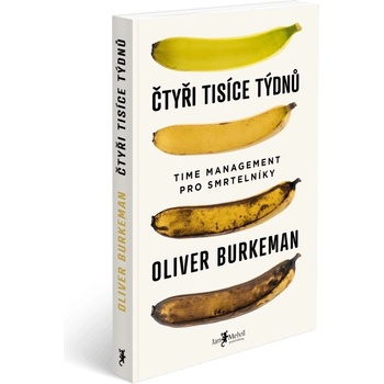 Čtyři tisíce týdnů - Oliver Burkeman