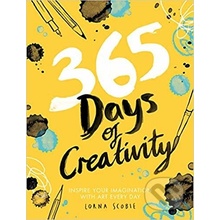 365 Days of Creativity: Inspire your imagination with art every day – Lorna Scobie