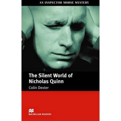 Macmillan Readers Intermediate: Silent World of Nicholas Quinn - Colin Dexter